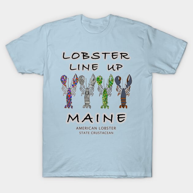 Lobsters, Maine, Crustacean, Lobster Line UP T-Shirt by cfmacomber